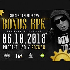 Bilety na koncert Bonus RPK - koncert premierowy "Technik Pasjonat" w Poznaniu - 06-10-2018