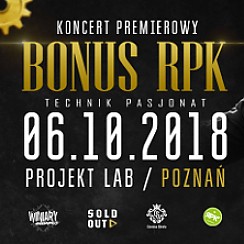 Bilety na koncert BONUS RPK w Poznaniu - 06-10-2018