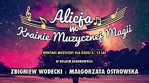 Bilety na koncert Alicja w krainie muzycznej magii w Krakowie - 22-02-2019