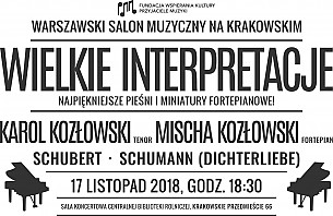 Bilety na koncert WIELKIE INTERPRETACJE najpiękniejsze pieśni i miniatury fortepianowe Karol Kozłowski, Mischa Kozłowski w Warszawie - 17-11-2018