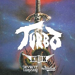 Bilety na koncert TURBO, Kruk, Event Urizen, the Walkers w Katowicach - 30-11-2018