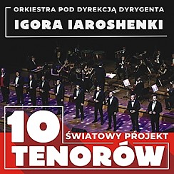 Bilety na koncert 10 Tenorów w Zielonej Górze - 14-11-2018