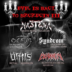 Bilety na koncert Evil Is Back To Szczecin III - 13-10-2018