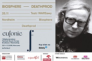 Bilety na "NORDHEIM TRANSFORMED" -  BIOSPHERE / DEATHPROD - Festiwal EUFONIE 