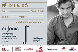 Bilety na FELIX LAJKO / VOŁOSI - Festiwal EUFONIE