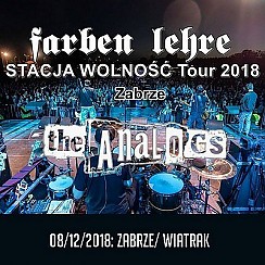 Bilety na koncert Farben Lehre, the Analogs, Erelesk - STACJA WOLNOŚĆ TOUR 2018 w Zabrzu - 08-12-2018