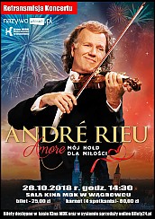 Bilety na koncert André Rieu: „Amore – mój hołd dla miłości” w Wągrowcu - 28-10-2018