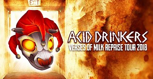 Bilety na koncert Acid Drinkers - Verses of Milk Reprise Tour 2018 w Ciechanowie - 19-10-2018