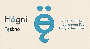 Bilety na koncert Hogni i Tęskno - Högni - wokalista GusGus oraz Tęskno w Synagodze Pod Białym Bocianem! we Wrocławiu - 20-11-2018