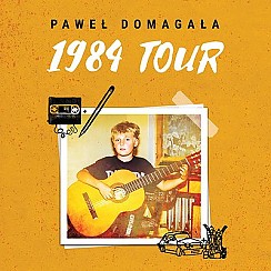 Bilety na koncert Paweł Domagała - TOUR 1984 w Jarocinie - 03-02-2019