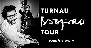 Bilety na koncert TURNAU BEDFORD TOUR  w Toruniu - 06-04-2019