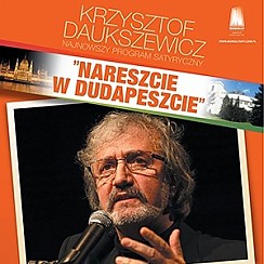 Bilety na koncert Krzysztof Daukszewicz | Nareszcie w Dudapeszcie w Gorlicach - 20-10-2017