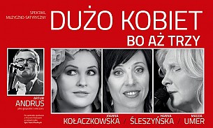 Bilety na kabaret DUŻO KOBIET, BO AŻ TRZY... w Olsztynie - 06-09-2018