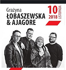 Bilety na koncert GRAŻYNA ŁOBASZEWSKA & AJAGORE w Jarocinie - 10-11-2018