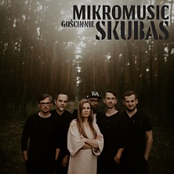 Bilety na koncert Mikromusic & Skubas w Bydgoszczy - 16-03-2019
