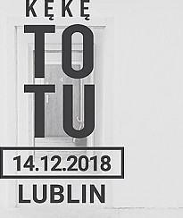 Bilety na koncert KęKę ToTu - Lublin - 14-12-2018