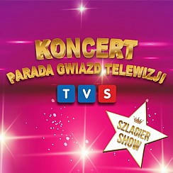 Bilety na koncert Parada Gwiazd Telewizji TVS - Koncert Parada Gwiazd Telewizji TVS w Oleśnie - 03-03-2019