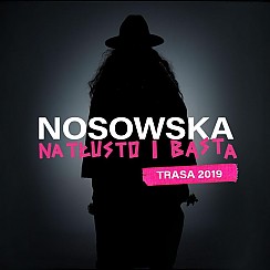 Bilety na koncert Katarzyna NOSOWSKA - NOSOWSKA - NA TŁUSTO I BASTA | TRASA 2019 w Gdańsku - 16-02-2019
