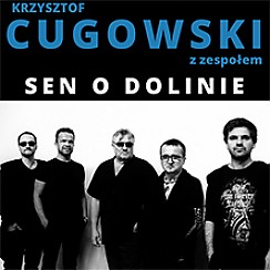 Bilety na koncert KRZYSZTOF CUGOWSKI Z ZESPOŁEM w Łodzi - 21-10-2018