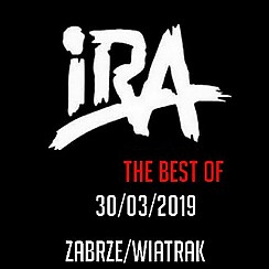 Bilety na koncert IRA - THE BEST OF w Zabrzu - 30-03-2019