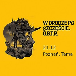 Bilety na koncert O.S.T.R / 21.12 / Poznań, Tama - 21-12-2018