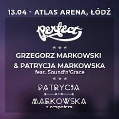Bilety na koncert Perfect, Patrycja & Grzegorz Markowscy w Łodzi - 13-04-2019