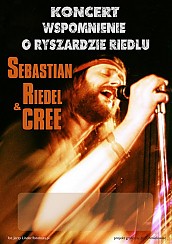 Bilety na koncert Sebastian Riedel &amp;amp; Cree - SEBASTIAN RIEDEL &amp; CREE - WSPOMNIENIE O RYSZRADZIE RIEDLU we Włocławku - 03-02-2019