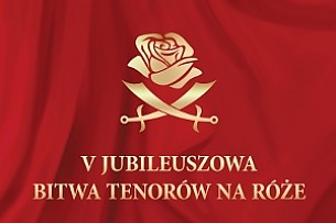 Bilety na koncert V Bitwa Tenorów na róże w Warszawie - 30-11-2018