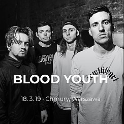 Bilety na koncert Blood Youth w Warszawie - 18-03-2019