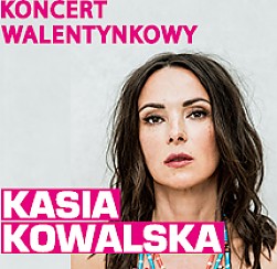 Bilety na koncert KASIA KOWALSKA - AYA TOUR - Walentynkowo w Opolu - 16-02-2019