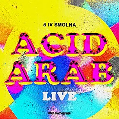 Bilety na koncert Acid Arab w Warszawie - 05-04-2019