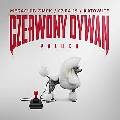 Bilety na koncert PALUCH - CZERWONY DYWAN w Katowicach - 07-04-2019