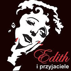 Bilety na koncert EDITH PIAF i przyjaciele w Jeleniej Górze - 17-03-2019