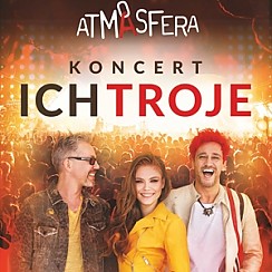 Bilety na koncert ATMASFERA - ICH TROJE KIELCE - 10-05-2019