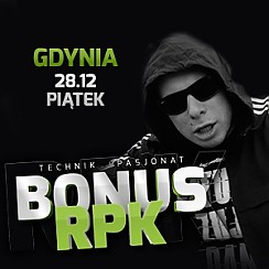 Bilety na koncert BONUS RPK w Gdyni - 28-12-2018