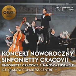 Bilety na koncert NOWOROCZNY SINFONIETTY CRACOVII Strauss i klasyka koncertów noworocznych w Krakowie - 05-01-2019