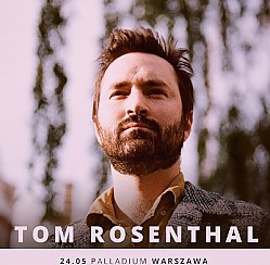Bilety na koncert Tom Rosenthal - Warszawa - 24-05-2019