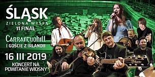 Bilety na koncert Zielona Wyspa Ślask – edycja XI „zielony koncert na powitanie wiosny” w Katowicach - 16-03-2019