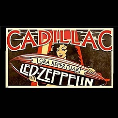 Bilety na koncert CADILLAC gra Led Zeppelin w Zielonej Górze - 22-02-2019
