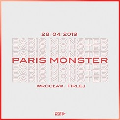 Bilety na koncert Paris Monster we Wrocławiu - 28-04-2019