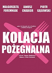 Bilety na spektakl Kolacja pożegnalna - Foremniak, Chabior i Gąsowski w fantastycznej komedii - Jędrzejów - 14-03-2019