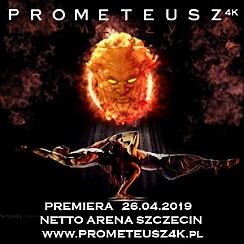 Bilety na koncert PROMETEUSZ 4K w Szczecinie - 26-04-2019