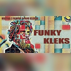 Bilety na koncert FUNKY KLEKS - piosenki z filmów o Panu Kleksie we Wrocławiu - 24-04-2019