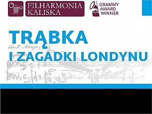 Bilety na koncert TRĄBKA I ZAGADKI LONDYNU w Kaliszu - 29-03-2019