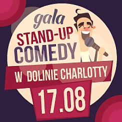 Bilety na spektakl Gala Stand-up Comedy w Dolinie Charlotty - Strzelinko k. Słupska - 17-08-2019