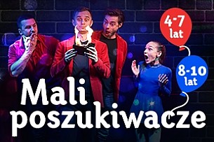 Bilety na spektakl MALI POSZUKIWACZE - Łódź - 17-03-2019
