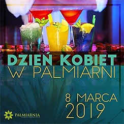 Bilety na koncert Dzień Kobiet w Palmiarni w Zielonej Górze - 08-03-2019