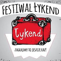 Bilety na Festiwal Łykend - zagrajmy to jeszcze raz!