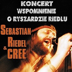 Bilety na koncert Wspomnienie o Ryszardzie Riedlu - Sebastian Riedel & Cree we Wrocławiu - 08-04-2019