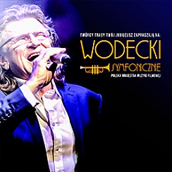 Bilety na koncert Wodecki Symfonicznie w Poznaniu - 21-10-2019